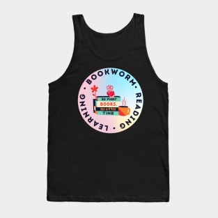 Cute bookworm learning reading books great for readers students and teachers and parents Tank Top